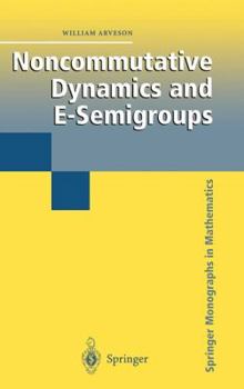 Hardcover Noncommutative Dynamics and E-Semigroups Book