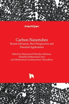Hardcover Carbon Nanotubes - Recent Advances, New Perspectives and Potential Applications Book