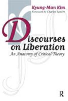 Paperback Discourses on Liberation: An Anatomy of Critical Theory Book