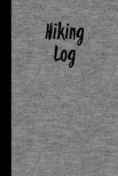 Paperback Hiking Log: Record Hikes On The Trail, Hiking Journal Book