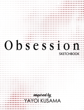 Paperback Obsession Sketchbook inspired by Yayoi Kusama: 8.5"x11" Book