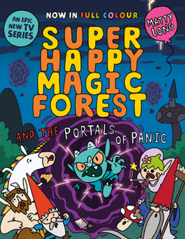 Super Happy Magic Forest and the Portals of Panic - Book #5 of the Super Happy Magic Forest