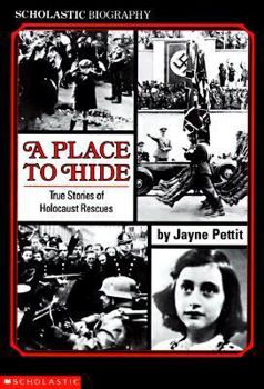 Paperback A Place to Hide: True Stories of Holocaust Rescues Book