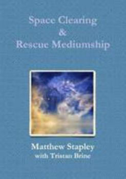 Paperback Space Clearing & Rescue Mediumship Book