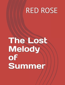 The Lost Melody of Summer