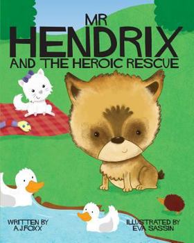 Paperback Mr Hendrix and The Heroic Rescue Book