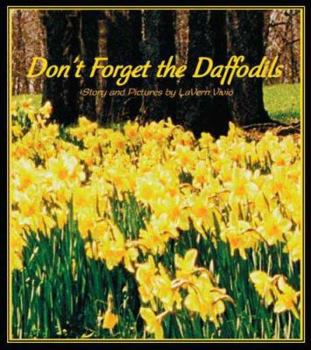 Paperback Don't Forget the Daffodils Book