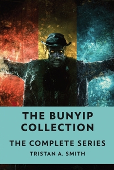 Paperback The Bunyip Collection: The Complete Series Book