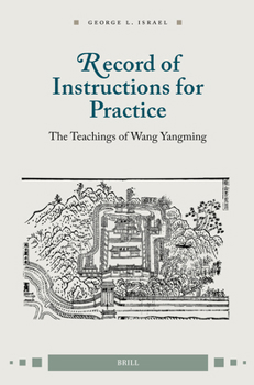 Hardcover Record of Instructions for Practice: The Teachings of Wang Yangming Book