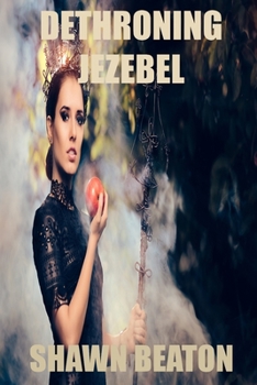 Paperback Dethroning Jezebel Book