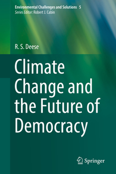 Hardcover Climate Change and the Future of Democracy Book