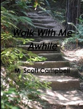 Paperback Walk with Me Awhile Book