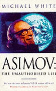 Paperback Asimov: The Unauthorised Life Book