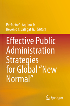 Paperback Effective Public Administration Strategies for Global New Normal Book