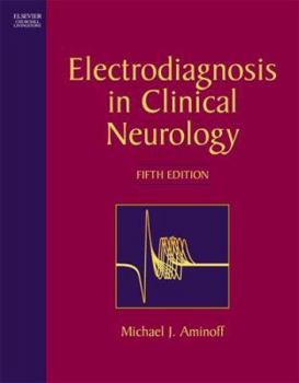 Hardcover Electrodiagnosis in Clinical Neurology: Expert Consult - Online and Print Book