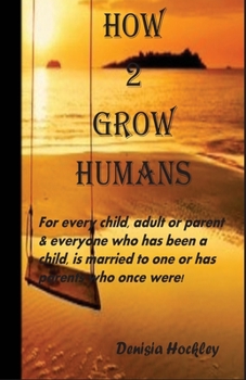 Paperback How 2 Grow Humans Book