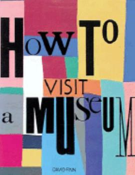 Paperback How to Visit a Museum Book