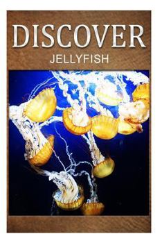 Paperback Jellyfish - Discover: Early reader's wildlife photography book