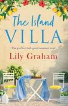 Paperback The Island Villa: The perfect feel good summer read Book