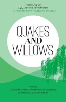 Quakes and Willows: A Romantic Beach Read for the Bifocal Set