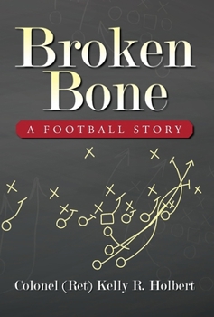 Hardcover Broken Bone: A Football Story Book