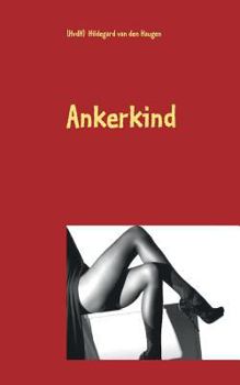 Paperback Ankerkind: Sex & Mystery - Kurzroman [German] Book