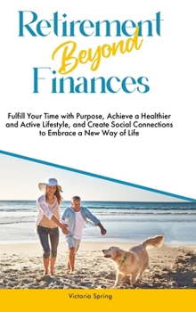 Hardcover Retirement Beyond Finances Book
