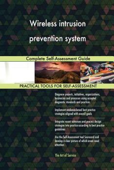Paperback Wireless intrusion prevention system Complete Self-Assessment Guide Book