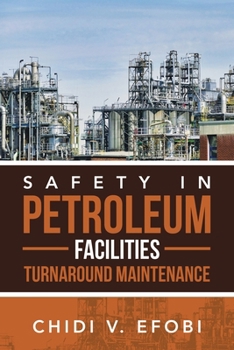 Paperback Safety in Petroleum Facilities Turnaround Maintenance Book
