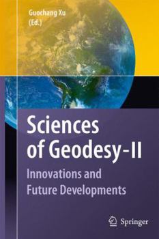 Paperback Sciences of Geodesy - II: Innovations and Future Developments Book