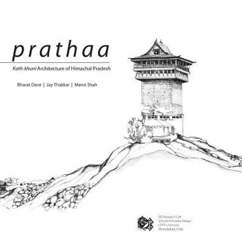 Paperback Prathaa: Kath-khuni Architecture of Himachal Pradesh Book