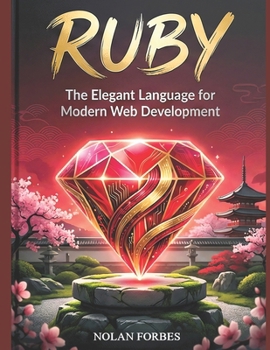 Paperback The Ruby Dictionary: The Definitive Handbook for Modern Ruby Developers Book