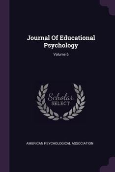 Paperback Journal Of Educational Psychology; Volume 6 Book