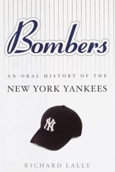 Hardcover Bombers: An Oral History of the New York Yankees Book