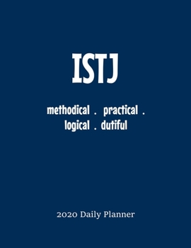 ISTJ Daily Planner: 2020 ISTJ Myers Brigg Personality Daily Organizer