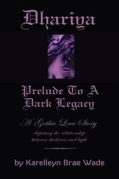 Paperback Dhariya: Prelude to a Dark Legacy Book