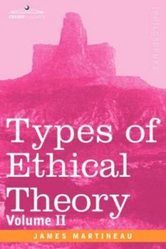 Paperback Types of Ethical Theory: Volume II Book