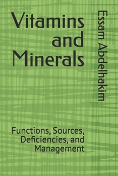 Paperback Vitamins and Minerals: Functions, Sources, Deficiencies, and Management Book