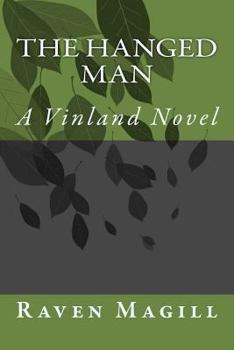 Paperback The Hanged Man: A Vinland Novel Book