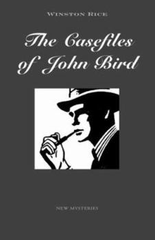 Paperback The Casefiles of John Bird Book