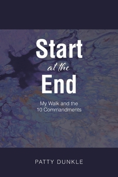 Paperback Start at the End: My Walk and the 10 Commandments Book