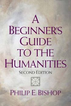 Paperback A Beginner's Guide to the Humanities Book