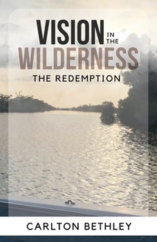 Paperback Vision In The Wilderness: The Redemption Book