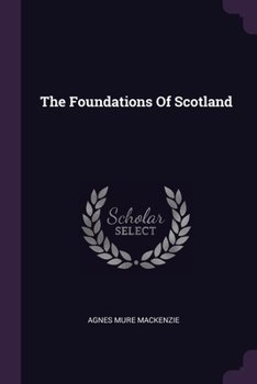The Foundations Of Scotland