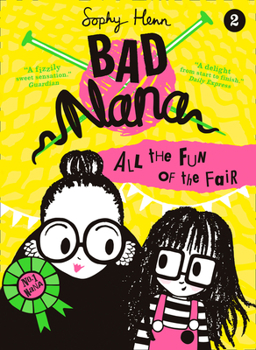 Bad Nana: All the Fun of the Fair - Book #2 of the Oma Knetter