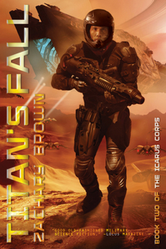 Titan's Fall - Book #2 of the Icarus Corps