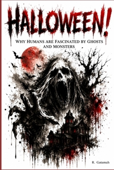 Paperback Halloween!: Why Humans Are Fascinated by Ghosts and Monsters Book