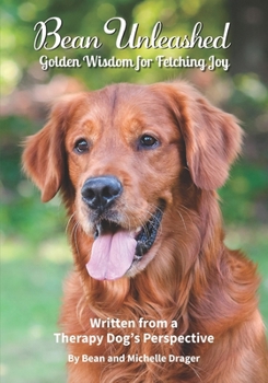 Paperback Bean Unleashed: Golden Wisdom for Fetching Joy Book