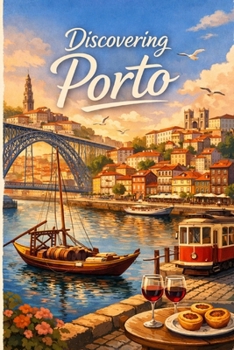Discovering Porto (Discovering the world)