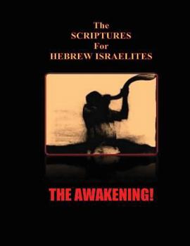 Paperback Scriptures for Hebrews Israelites: The Awakening Book